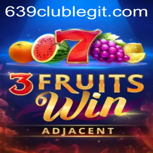 Dive Into the Exciting World of 3FruitsWin: A Refreshing Experience with 639club