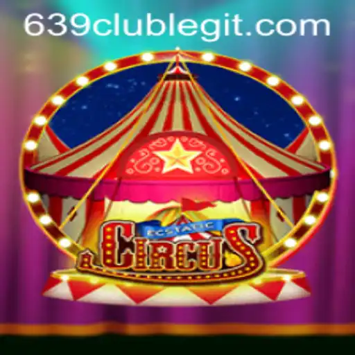 Discover the Thrills of EcstaticCircus: A Riveting Journey into the World of 639club!