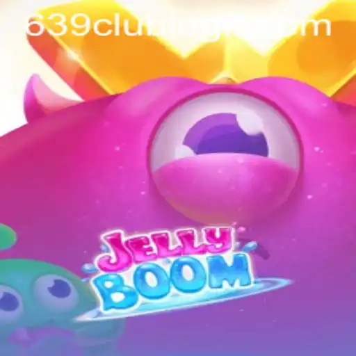 Exploring JellyBoom: The Explosive Game Trend at 639club