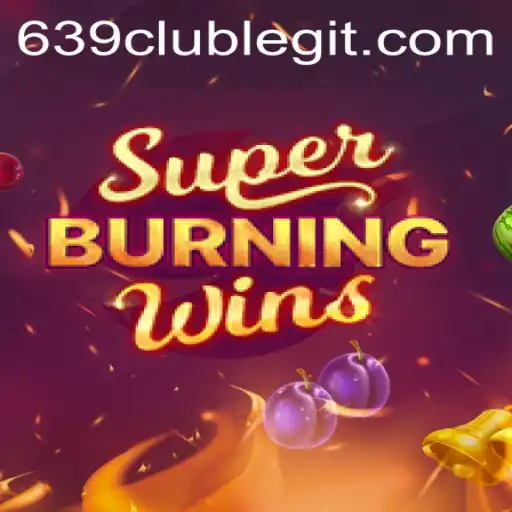 Explore the Excitement of SuperBurningWins at 639club